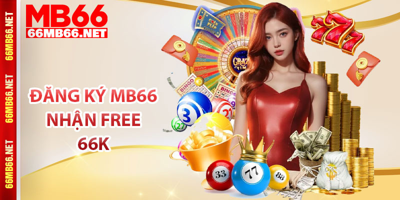 Đăng ký MB66 nhận free 66K