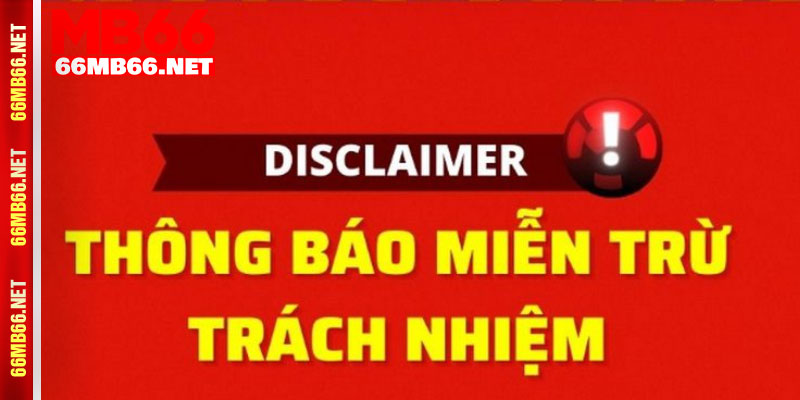 Điều khoản miễn trừ trách nhiệm MB66