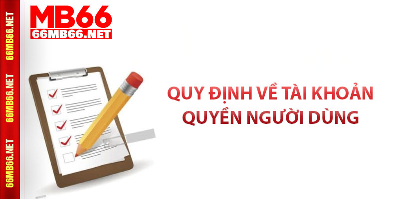 Quy định về tài khoản, quyền người dùng